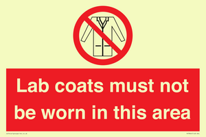 Lab coats must not be worn in this area